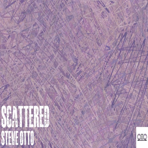 Steve Otto - Scattered [OTREC067]
